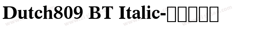 Dutch809 BT Italic字体转换
